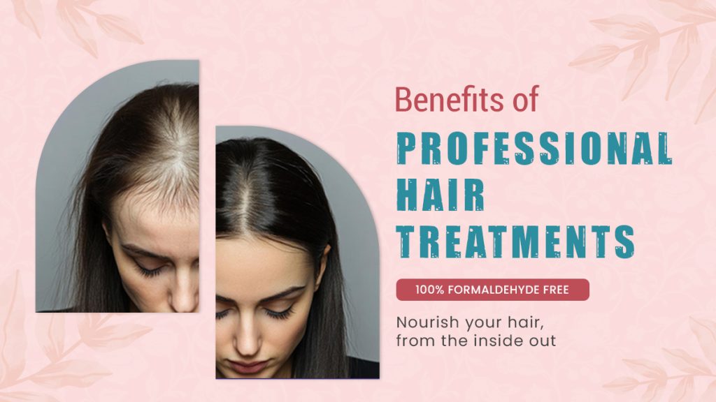 benefits of professional hair treatments